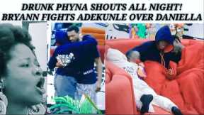 DRUNK PHYNA SHOUTED ALL NIGHT AFTER PARTY AS BRYANN F!GHTS ADEKUNLE OVER DANIELLA #bbnaija2022