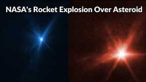NASA's James Webb And Hubble Space Telescopes Captured Explosion From DART Asteroid Impact
