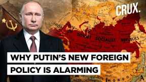 Putin Approves Idea Of “Russian World” In New Foreign Policy Doctrine l Threat To Ex-Soviet States?