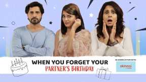WHEN YOU FORGET YOUR PARTNER’S BIRTHDAY | Ft. Chhavi, Pracheen & Pooja | Comedy Short Film | SIT