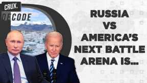 Amid Ukraine War, Russia, US-Led NATO & China Vie For Supremacy In The Resource-Rich Arctic Region