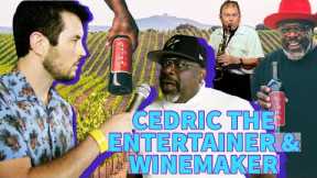 Cedric The Entertainer Has His Own Wine?