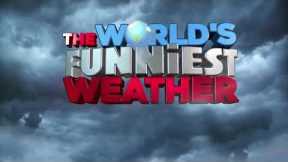 The World's Funniest Weather A TV reporter breaks wind on live television; a skier decides to hit th