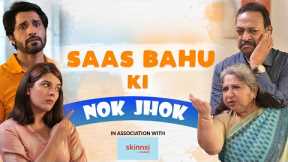 SAAS BAHU KI NOK JHOK | Family Drama | Hindi Comedy Short Film | SIT