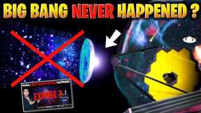 Big Bang Never Happened New Discovery Of James Webb Telescope | James Webb News | Jwst