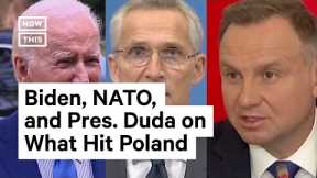 It's 'Unlikely' Russia Fired Missile That Hit Poland, World Leaders Agree