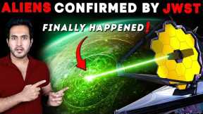 FINALLY HAPPENED! James Webb Telescope Reveals Alien Life Exists