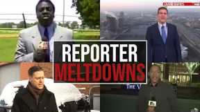 Best News Reporter Meltdowns