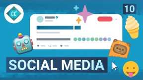 Social Media: Crash Course Navigating Digital Information #10