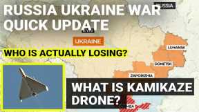 Russia Ukraine war quick update | What is Kamikaze / Shahed drone | Geopolitics