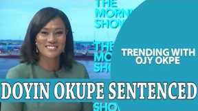 Okupe Sentenced to 2-Years, Pays N13M Fine + Asake’s Concert Stampede - Trending W/OjyOkpe