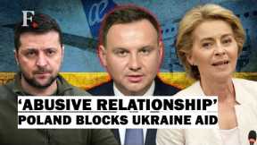 Poland Blocks Ukraine Aid After Hungary Clears the Way | European Union | Russia Ukraine War