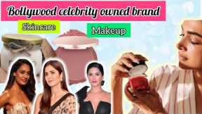 🔥Top 5 #bollywood  celebrity owned brand| katrinakaif, Deepikapadukone| #makeup #skincare #trending