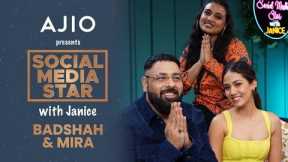 Social Media Star With Janice S05 || Ep 01 ft. @badshahlive & @MiraKapoorOfficial