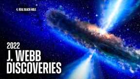 2022's Biggest Breakthroughs in Astronomy & Physics by James Webb Telescope