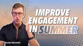 Network Marketing Social Media Engagement – How to IMPROVE Your Social Media Engagement this SUMMER!
