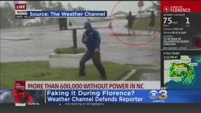 Weather Channel Responds To Claims Reporter Was Faking Coverage Of Hurricane Florence