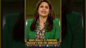 Gravitas Shorts: Who really is funding Russia's war on Ukraine?