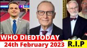Famous Celebrity Who Died Today on 24th of February 2023 | News