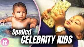 Celebrity Kids Who Are Spoiled