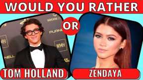 Would You Rather CELEBRITY Edition 🤩😍  Celebrity Quiz