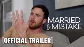 Married by Mistake - Official Trailer