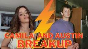 Camila Cabello BREAKS Up with Austin - Is Shawn Mendes Back On??