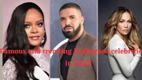 Ten famous and trending Hollywood celebrities in 2023 Rihanna at the top#celebritynews