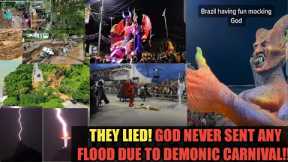They Lied! Brazil Flood Wasn't Because of the Carnival Parade, See what Really Happened