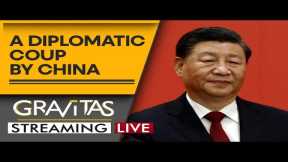 Gravitas Live: China brokers peace between regional rivals Saudi Arabia and Iran | WION News