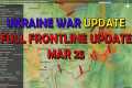 Ukraine War Update (20230325): Full