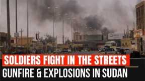 Why 2 Armies are Fighting in Sudan? Fighting erupts in Sudan’s capital