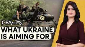 Gravitas | Ukraine, Russia war: The next big offensive. Here's who benefits from the war