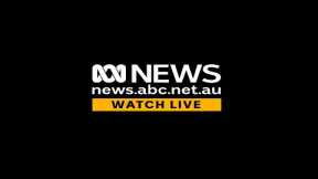 Watch ABC News Australia live | ABC News