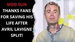 MOD SUN THANKS FANS FOR SAVING HIS LIFE AFTER AVRIL LAVIGNE SPLIT!!! NEWS CELEBRITY´S