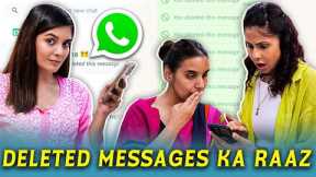 DELETED MESSAGES KA RAAZ  | Ft. Chhavi Mittal, Pooja A Gor and Shubhangi | SIT