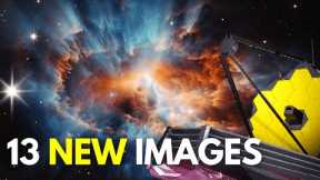 James Webb Telescope 13 New JUST Released Outer Space Images!