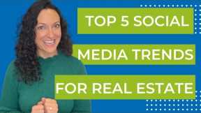 5 Social Media Trends Every Real Estate Pro Needs to Know for 2023