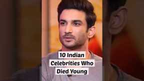 10 Indian celebrities who died young | #shorts #trending #top10 #viral