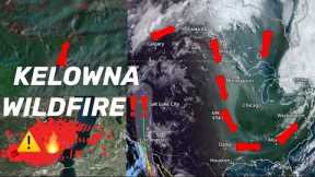 Kelowna, British Columbia WILDFIRES Update‼️