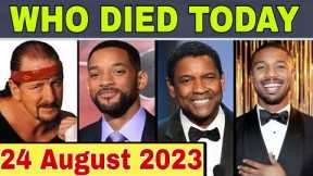 12 Famous Celebrities who died today on 24 August 2023 | Celebrity Deaths | #whodiedtoday #rip