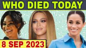 12 Famous Celebrities who died today on 8th September 2023 | Celebrity Deaths | #whodiedtoday #rip