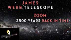 James Webb Telescope zoom 2500 years back in time #shorts