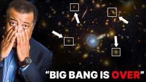 Neil deGrasse Tyson: Big Bang DEBUNKED! James Webb Detects 750 Galaxies Outside The Universe!