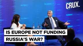 Russia-Ukraine War l Jaishankar Calls Out West Again, Questions 'Isn't Europe Funding The War?'