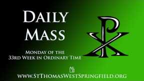 Daily Mass Monday, November 20, 2023