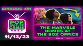 Pop Culture Crisis 491 - The Marvels BOMBS, Unfunny SNL Skits, Rebel Moon Trailer is Out