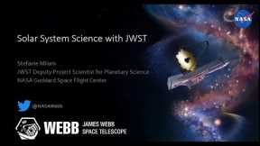 Virtual Talk: Dr. Stefanie Milam, Webb Deputy Project Scientist for Planetary Science
