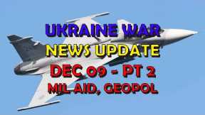 Ukraine War Update NEWS (20231209b): Military Aid & Geopolitical News