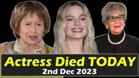 ACTRESS Died TODAY 2nd DEC 2023